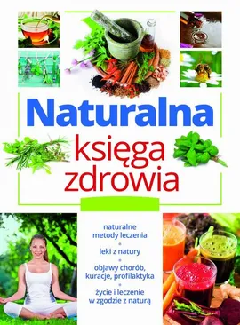 Naturalna księga zdrowia - Praca zbiorowa