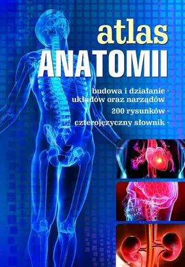 Atlas anatomii - Justyna Mazurek