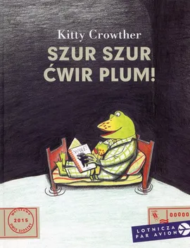 Szur szur ćwir plum - Kitty Crowther
