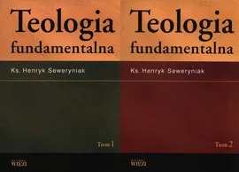 Teologia fundamentalna Tom 1 i 2 - Henryk Seweryniak