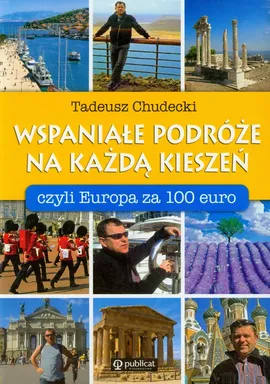 Wspaniałe podróże na każdą kieszeń - Outlet - Tadeusz Chudecki