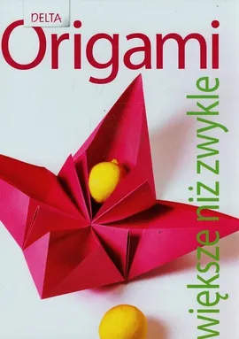 Origami większe niż zwykle - Outlet - Andreas Bauer, Elke Fox, Anna Kastlunger