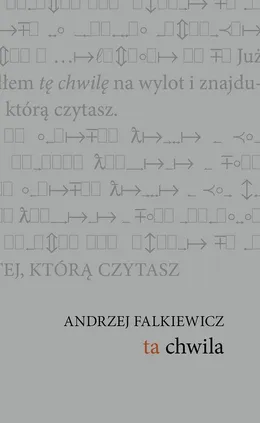 Ta chwila - Andrzej Falkiewicz