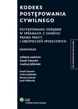 Kodeks postępowania cywilnego - Kamil Antonów, Andrzej Jabłoński, Bartosz Suchacki, Jacek Witkowski