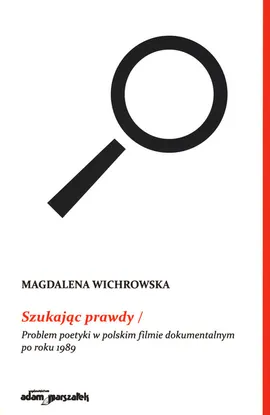 Szukając prawdy - Magdalena Wichrowska
