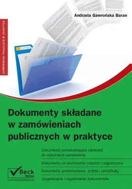 Dokumenty składane w zamówieniach publicznych w praktyce + płyta CD