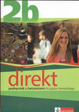 Direkt 2B Podręcznik z ćwiczeniami do języka niemieckiego - Outlet - Beata Ćwikowska, Giorgio Motta