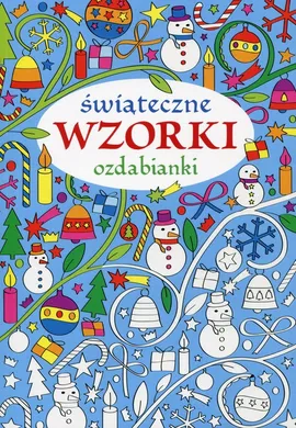 Świąteczne wzorki Ozdabianki