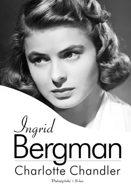Ingrid Bergman - Outlet - Charlotte Chandler