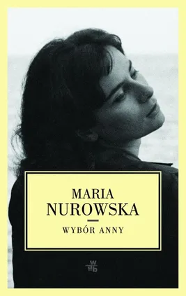 Wybór Anny - Maria Nurowska