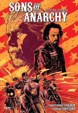 Sons of Anarchy Synowie Anarchii - Damian Couceiro, Christopher Golden