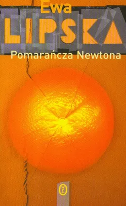 Pomarańcza Newtona - Outlet - Ewa Lipska
