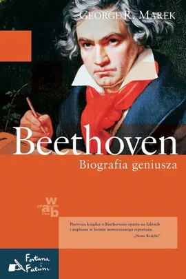 Beethoven Biografia geniusza - Outlet - Marek George R.