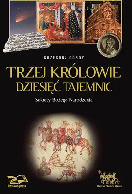 Trzej Królowie Dziesięć Tajemnic - Outlet - Grzegorz Górny