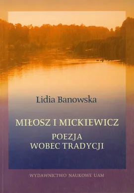 Miłosz i Mickiewicz - Outlet - Lidia Banowska