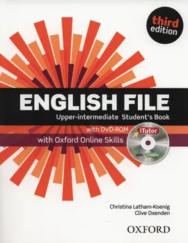 English File Upper-intermediate Student's Book with iTutor and Online Skills - Christina Latham-Koenig, Clive Oxenden