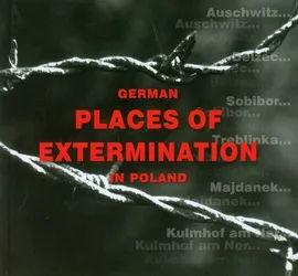 Niemieckie miejsca zagłady w Polsce  wersja angielska