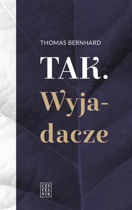 Tak. Wyjadacze - Outlet - Thomas Bernhard