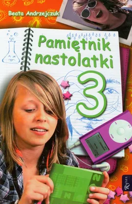 Pamiętnik nastolatki 3 - Beata Andrzejczuk