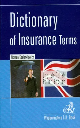 Dictionary of insurance terms angielsko-polski polsko-angielski - Outlet - Roman Kozierkiewicz