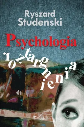 Psychologia roztargnienia - Outlet - Ryszard Studenski