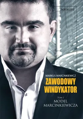 Zawodowy windykator Tom 1 - Markus Marcinkiewicz