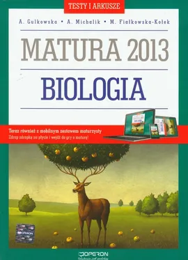 Biologia Testy i arkusze Matura 2013 Poziom podstawowy i rozszerzony - Magdalena Fiałkowska-Kołek, Alicja Gulkowska, Anna Michalik
