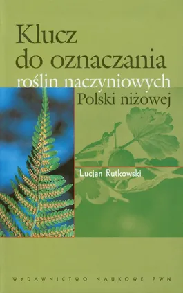 Klucz do oznaczania roślin naczyniowych Polski niżowej - Outlet - Lucjan Rutkowski