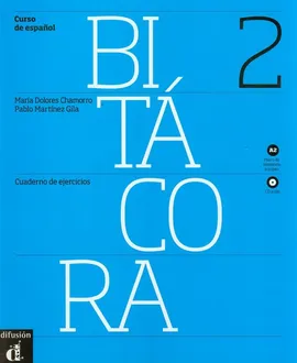 Bitacora A2 Ćwiczenia + CD - Chamorro Dolores Maria, Gila Pablo Martinez