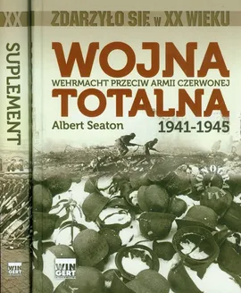 Wojna totalna 1941-1945 Wehrmacht przeciw Armii Czerwonej - Albert Seaton