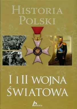 Historia Polski I i II wojna światowa - Outlet - Robert Jaworski