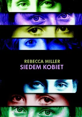 Siedem kobiet - Rebecca Miller