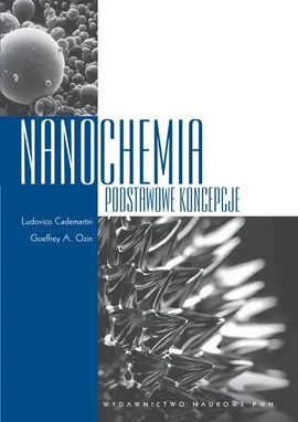 Nanochemia - Ludovico Cademartiri, Ozgin Goeffrey A.
