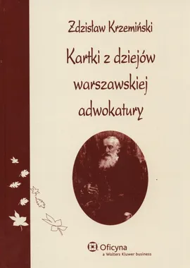 Kartki z dziejów warszawskiej adwokatury - Outlet - Zdzisław Krzemiński