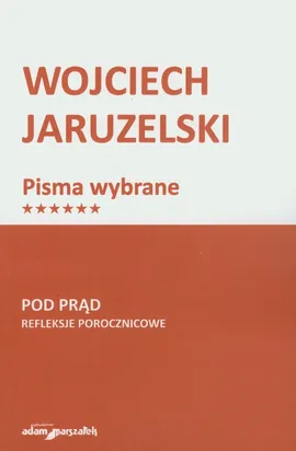 Pod prąd - Wojciech Jaruzelski