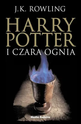 Harry Potter 4 Harry Potter i Czara Ognia - J.K. Rowling