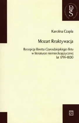 Mozart Reaktywacja - Karolina Czapla