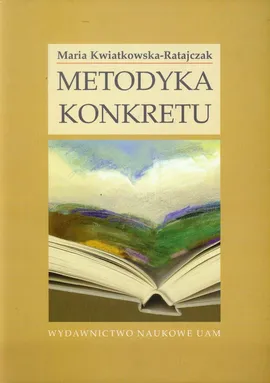 Metodyka konkretu - Maria Kwiatkowska-Ratajczak