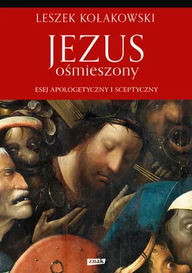 Jezus ośmieszony - Outlet - Leszek Kołakowski