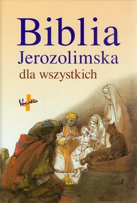 Biblia Jerozolimska dla wszystkich - Jean-Pierre Bagot, Dominique Barrios-Auscher