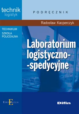 Laboratorium logistyczno-spedycyjne - Radosław Kacperczyk