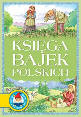 Księga bajek polskich - Siejnicki Jan Krzysztof