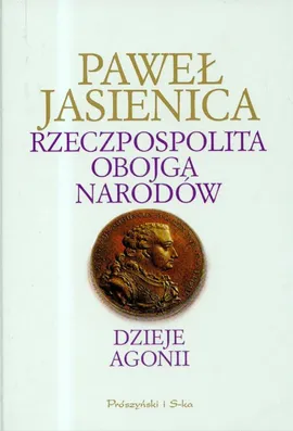 Rzeczpospolita Obojga Narodów - Outlet - Paweł Jasienica