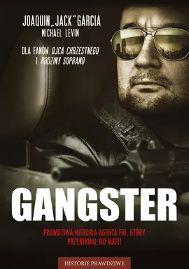 Gangster Prawdziwa historia agenta FBI, który przeniknął do mafii - Outlet - Michael Levin