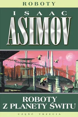 Roboty z planety świtu - Outlet - Isaac Asimov