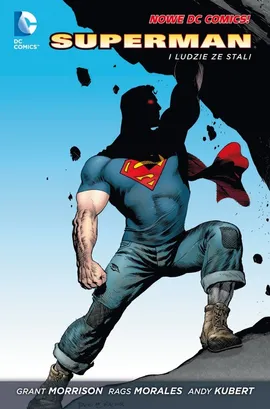 Superman 1 Superman i Ludzie ze stali - Grant Morrison