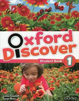 Oxford Discover 1 Student's Book - Lesley Koustaff, Susan Rivers