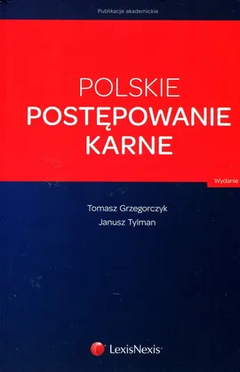 Polskie postępowanie karne - Outlet - Tomasz Grzegorczyk, Janusz Tylman