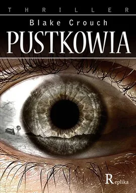 Pustkowia - Outlet - Blake Crouch