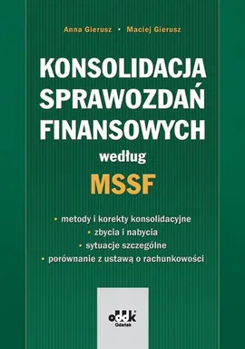 Konsolidacja sprawozdań finansowych według MSSF - Anna Gierusz, Maciej Gierusz